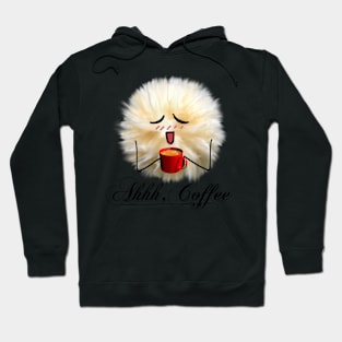 "Ahh, Coffee" Fluff Ball Hoodie